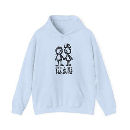 You & me forever Hoodie