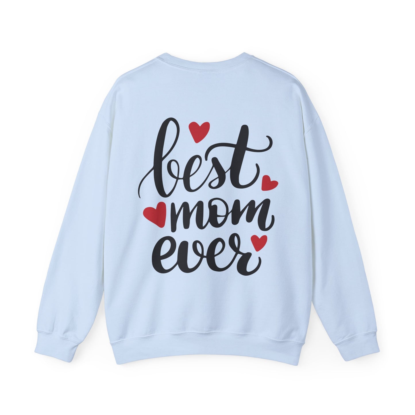 Best Mom Ever Crewneck Sweatshirt