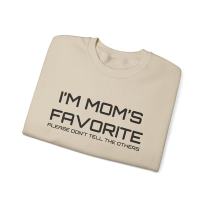 Mom's favorite child Crewneck Sweatshirt