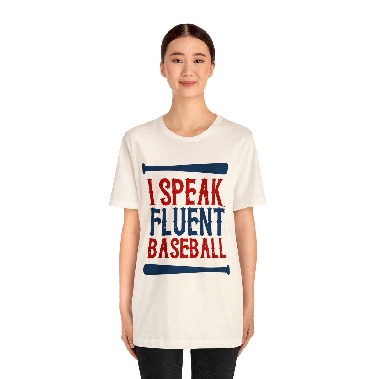 I Speak Fluent Baseball T-Shirt