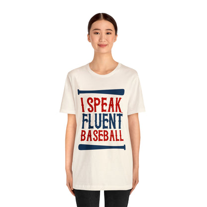 I Speak Fluent Baseball T-Shirt