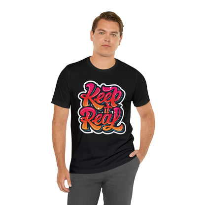 Keep it real colorful graffiti logo T-Shirt