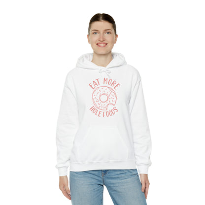 Eat more hole foods Hoodie