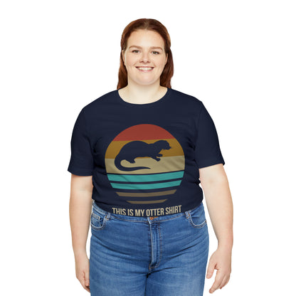 This is my OTTER shirt