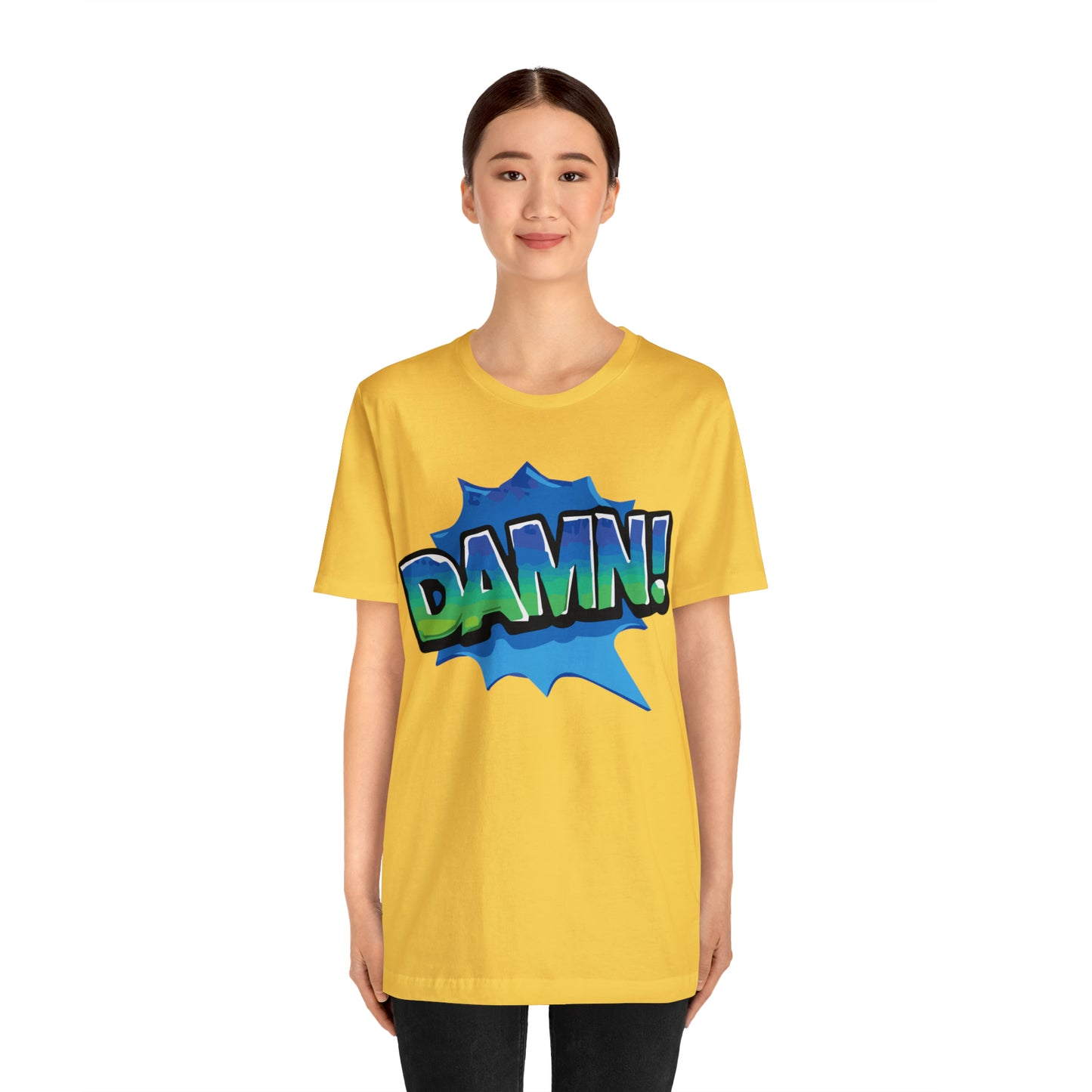 Damn! colorful T-Shirt