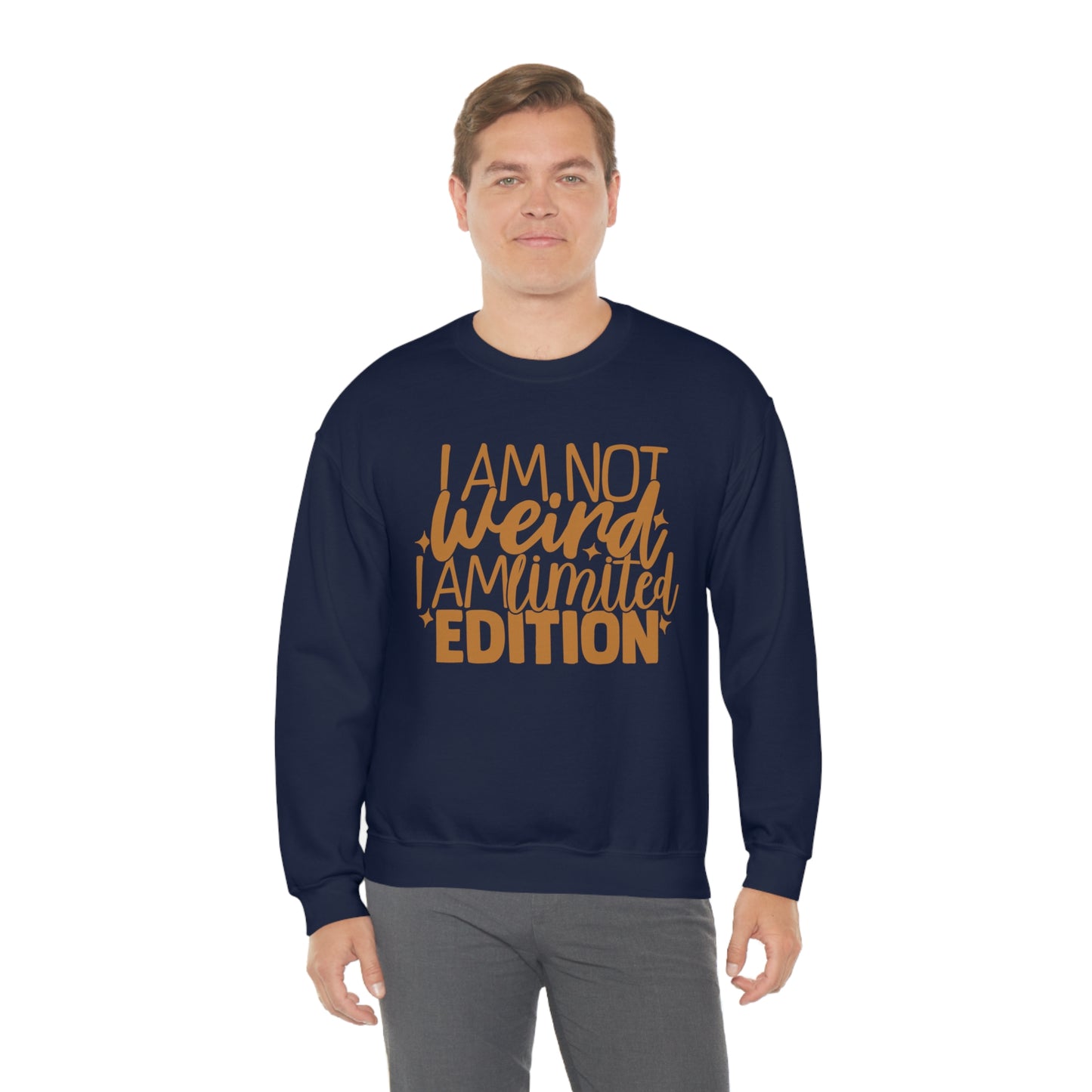 I Am Not Weird I Am Limited Edition Crewneck Sweatshirt