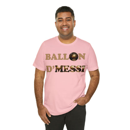 Ballon D'Messi Unisex Tee shirt