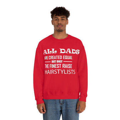 Dads Raise Hairstylist Crewneck Sweatshirt