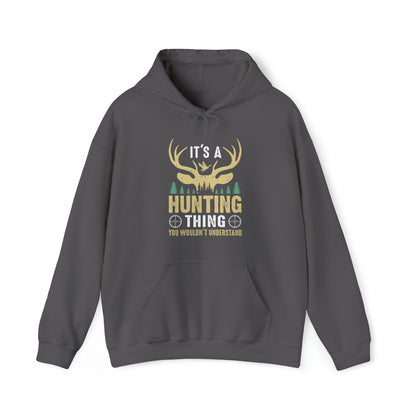 It's a hunting thing Hoodie