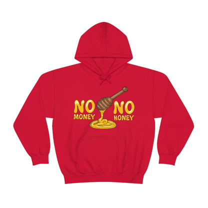 No money no honey Hoodie