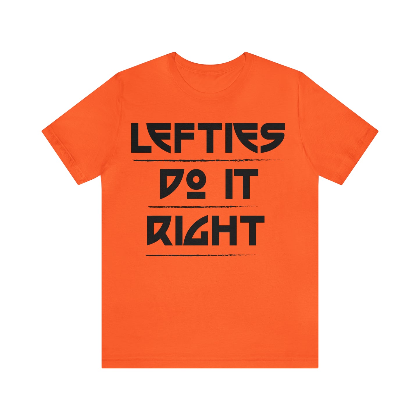 Lefties do it Right T-Shirt