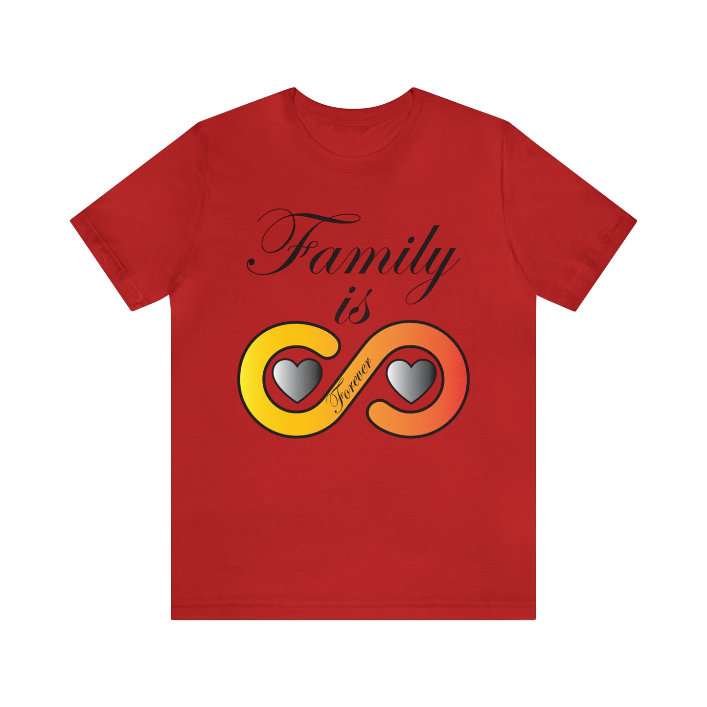 Family is Forever T-Shirt