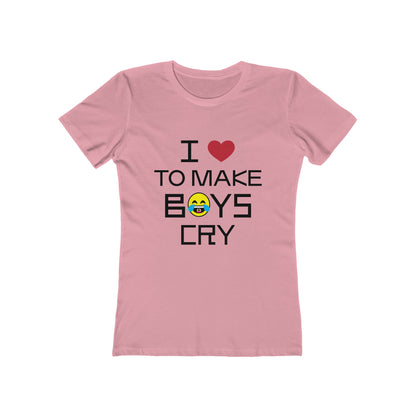 Love to make boys cry T-Shirt