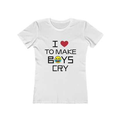 Love to make boys cry T-Shirt