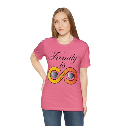 Family is Forever T-Shirt