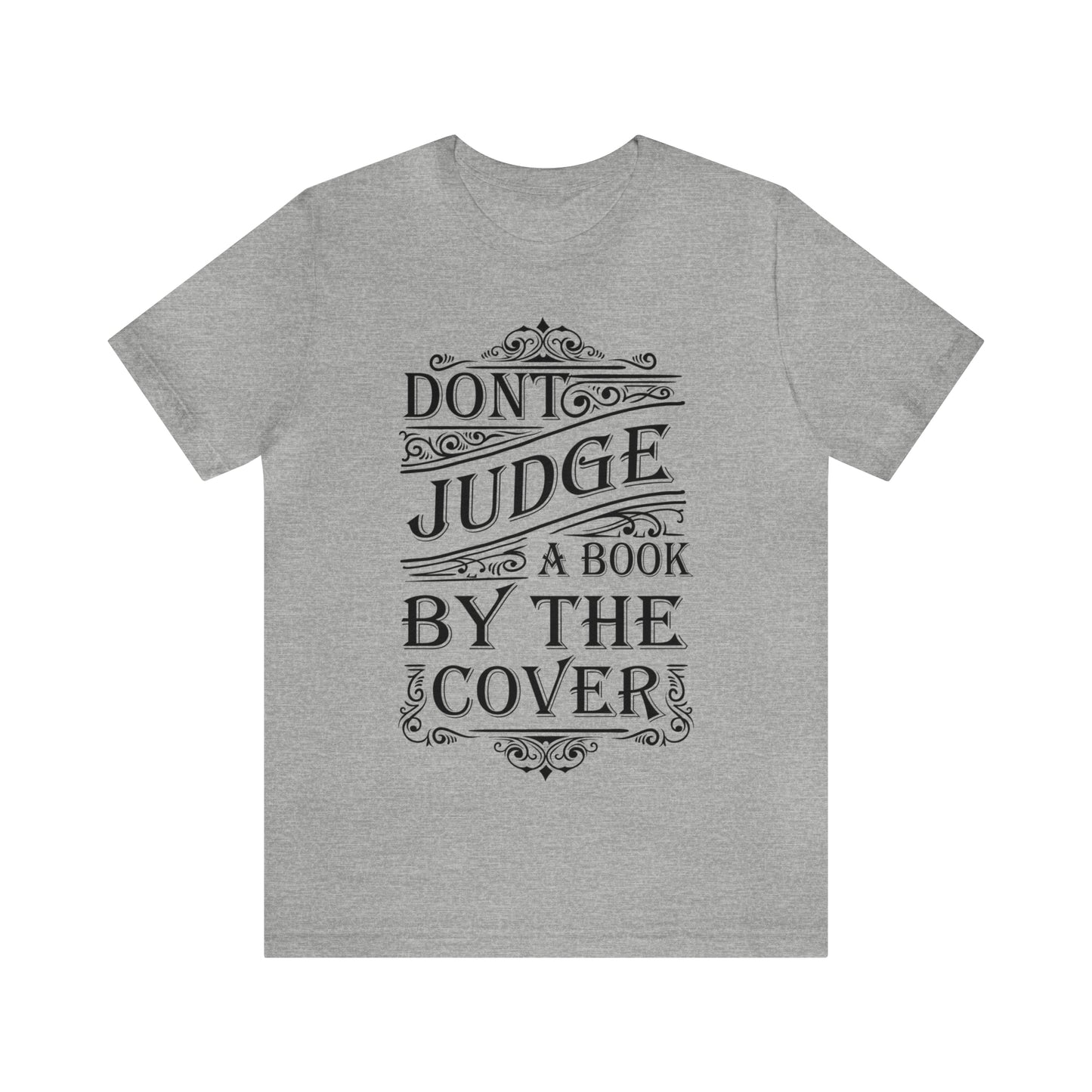 Don't Judge A Book By The Cover T-Shirt