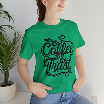 In coffee we trust T-Shirt