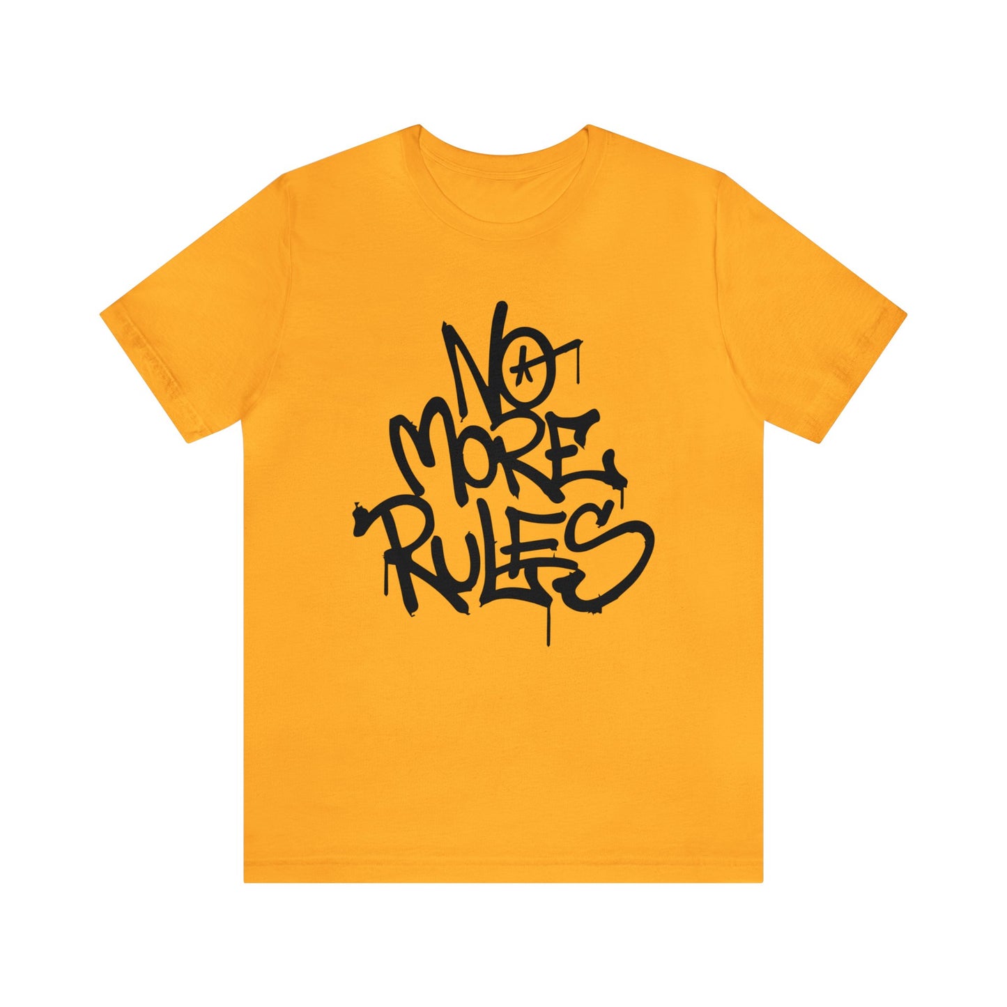 No more rules T-Shirt