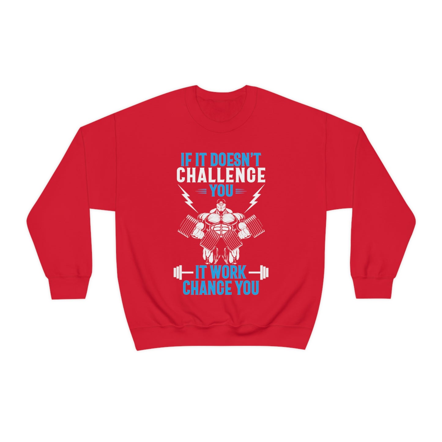 If It Doesn't Challenge You Crewneck Sweatshirt