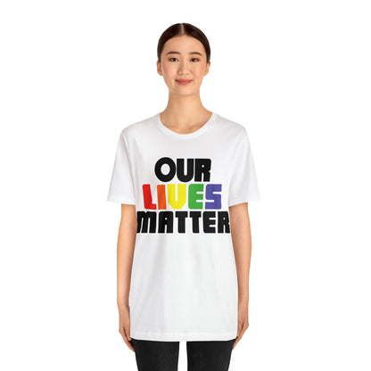 Our lives matter T-Shirt