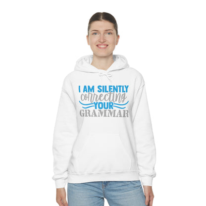 I Am Silently Correcting Your Grammar Hoodie