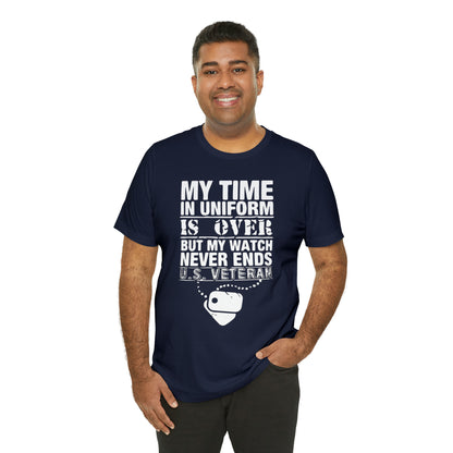 my time in uniform is over T-Shirt