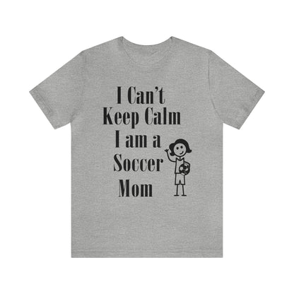 I can't keep calm I'm a soccer mom T-Shirt