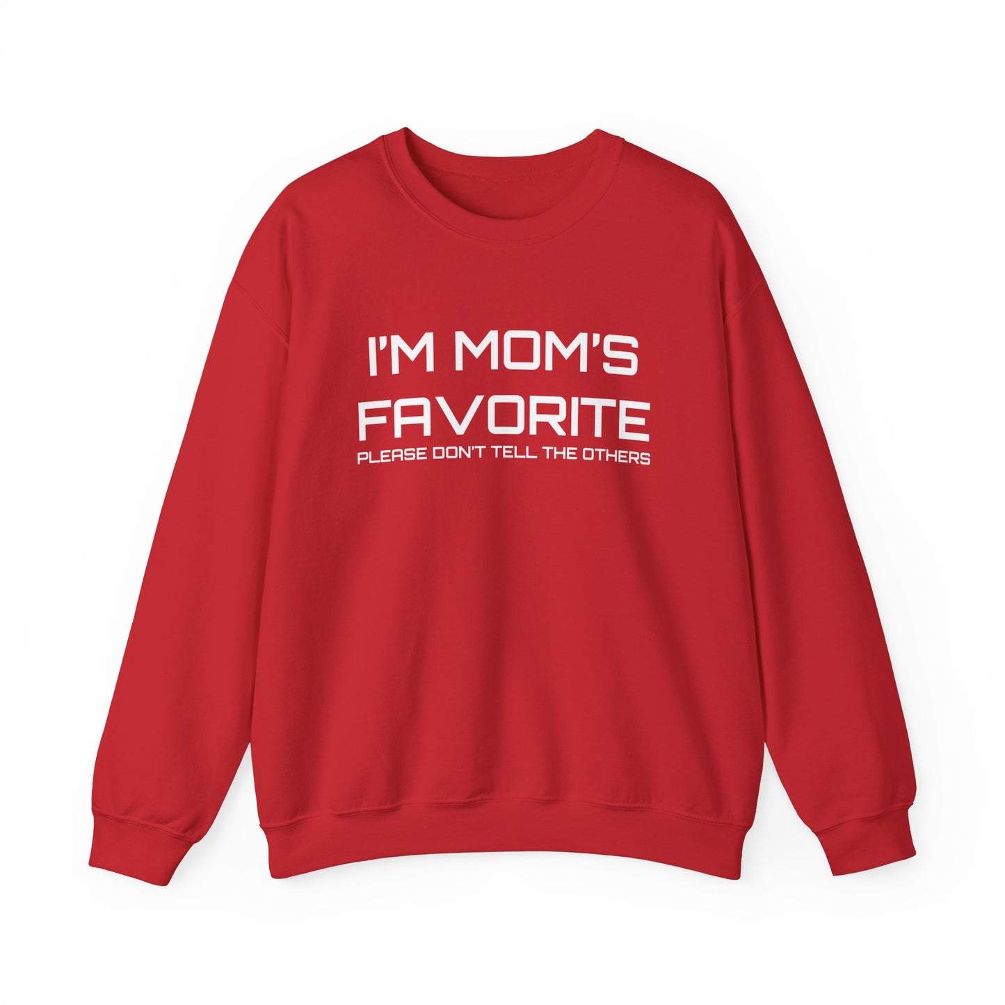 Mom's favorite child Crewneck Sweatshirt