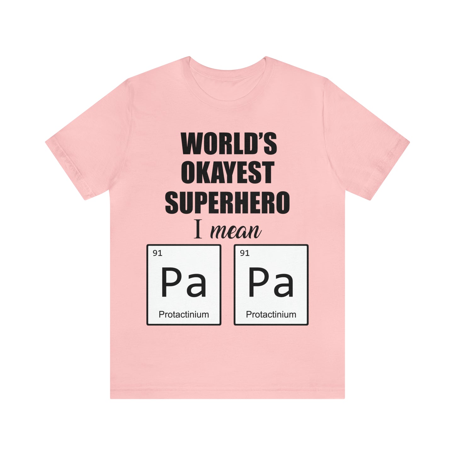 World Okayest Superhero T-Shirt