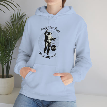 Feel the fear and do it anyway Hoodie