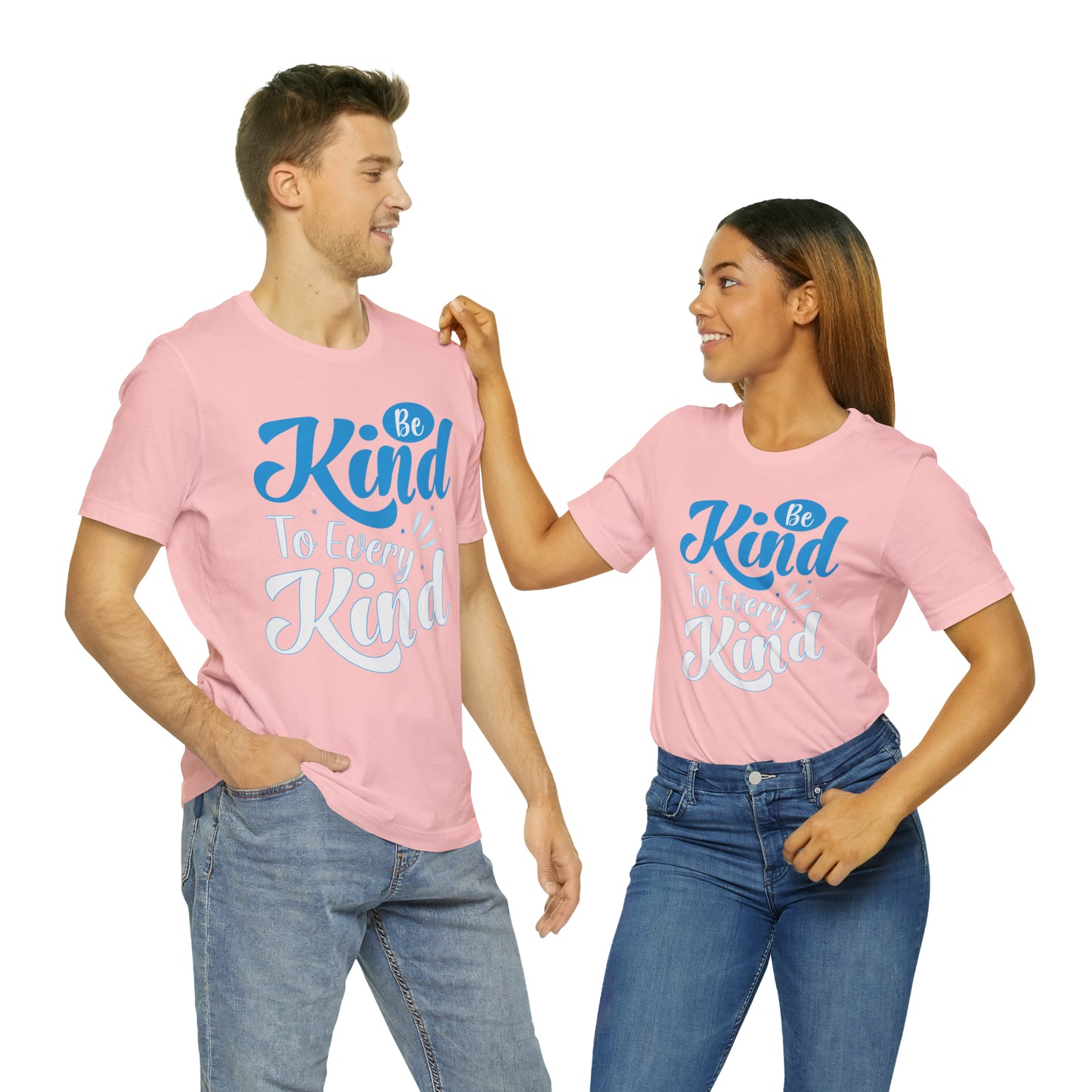 Be Kind To Every Kind T-Shirt