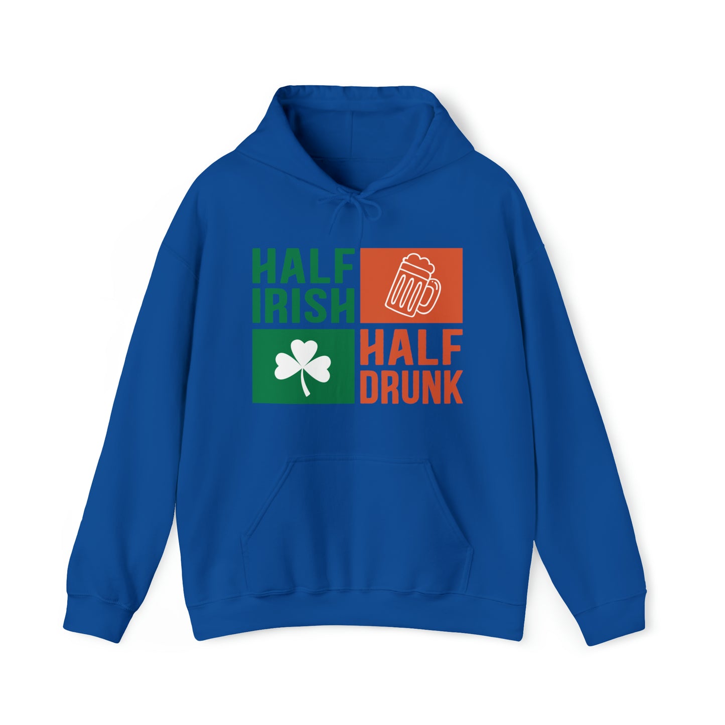 Half Irish half drunk Hoodie