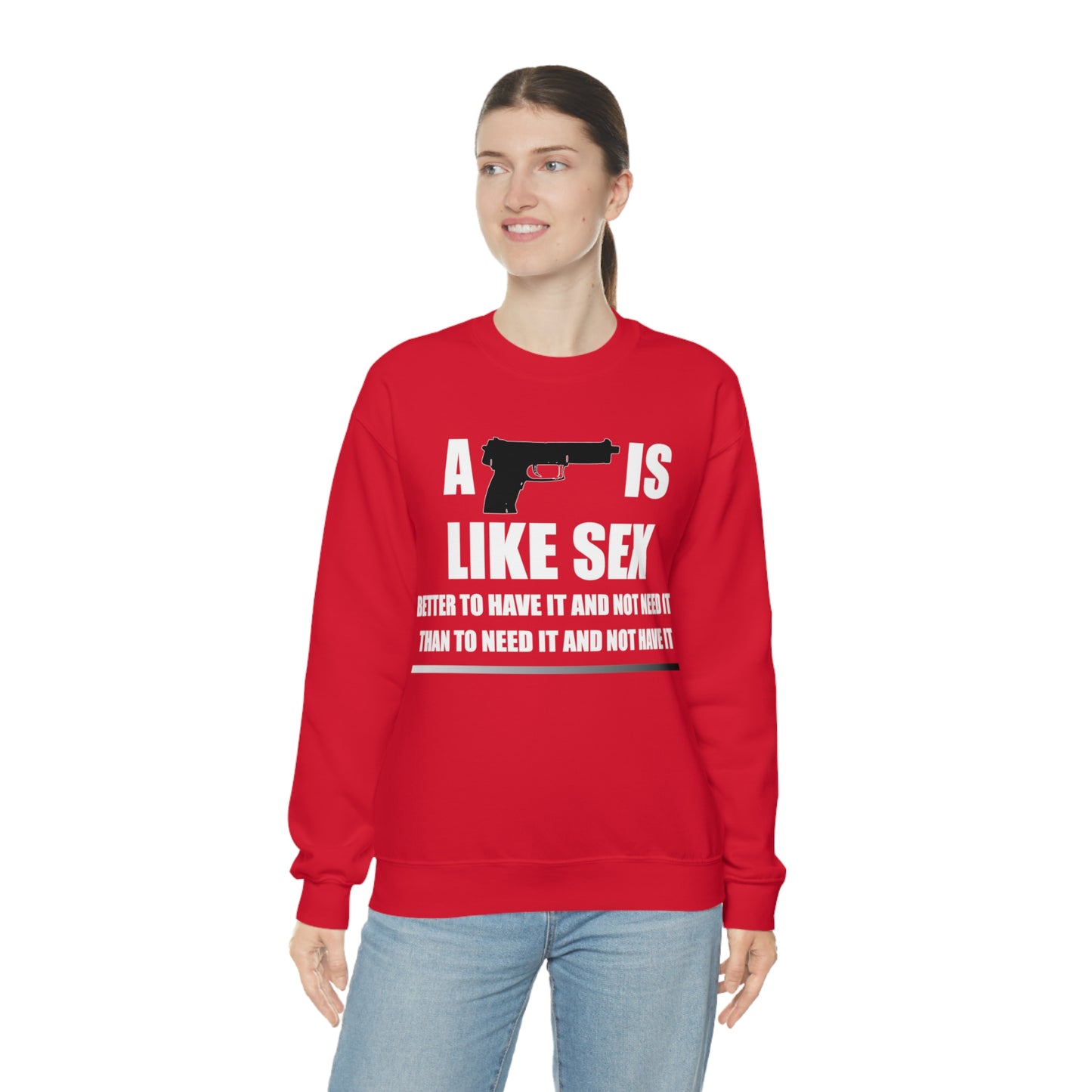 A Gun is Like Sex Crewneck Sweatshirt