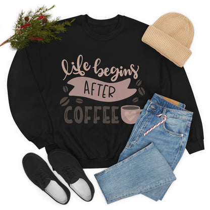 Life_begins_after_coffee Crewneck Sweatshirt