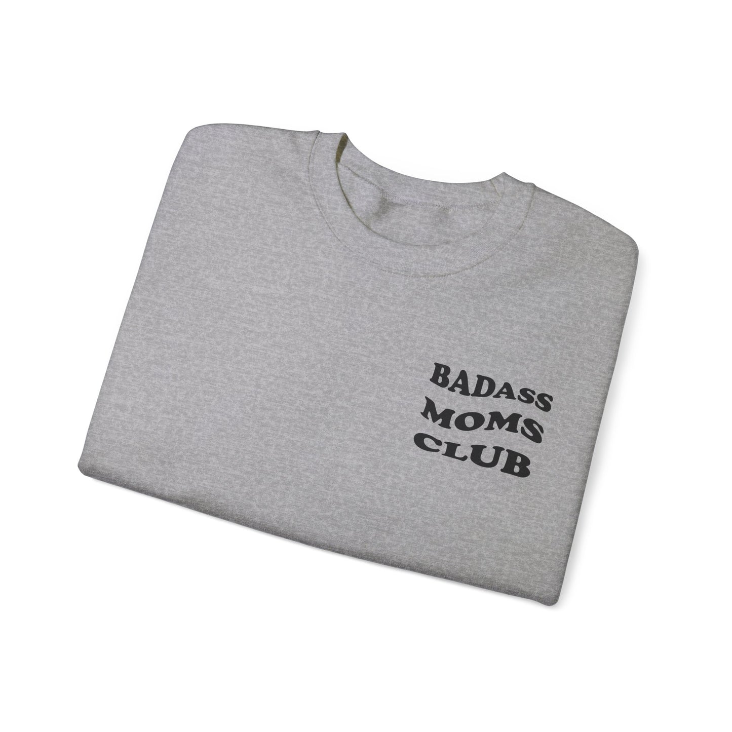 Badass Moms Club Crewneck Sweatshirt