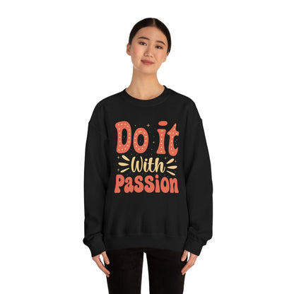 Do It with Passion Crewneck Sweatshirt