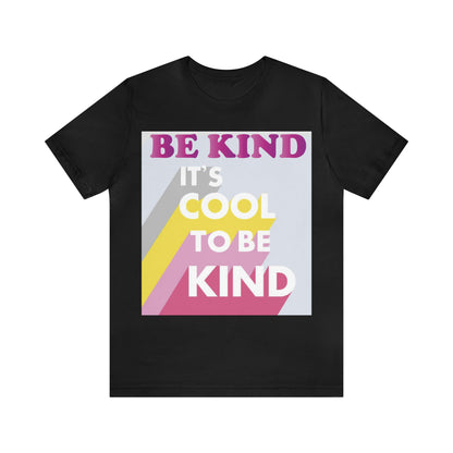 It's Cool to Be Kind T-Shirt