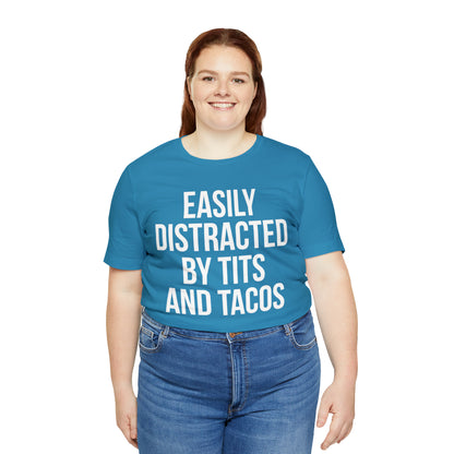 Easily distracted by tacos T-Shirt