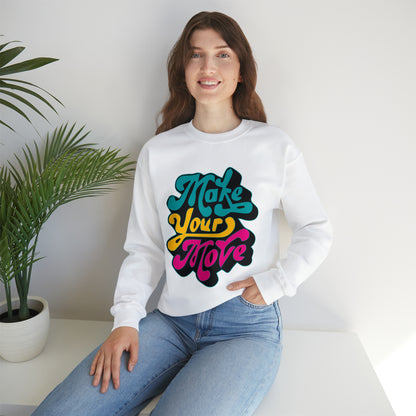 Make your move Crewneck Sweatshirt