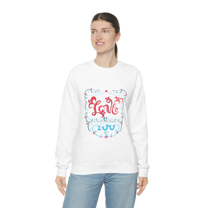 Love you Crewneck Sweatshirt