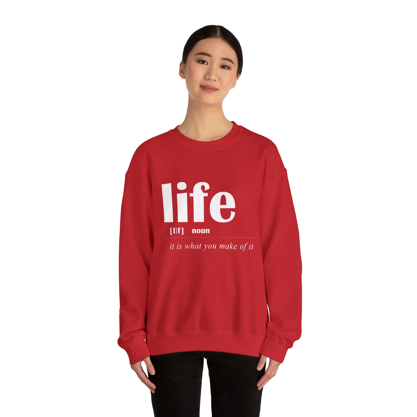 Life definition Crewneck Sweatshirt