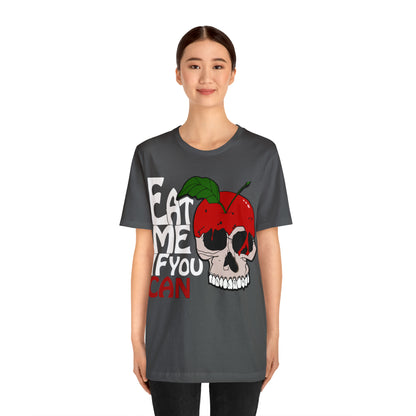 Eat me if you can 1 T-Shirt