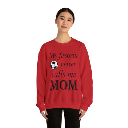 Mom Favorite Soccer player Crewneck Sweatshirt