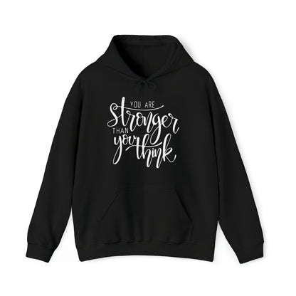 You are stronger than you think Hoodie