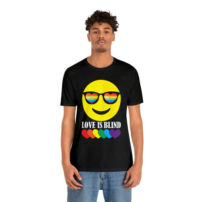 LOVE IS BLIND T-Shirt