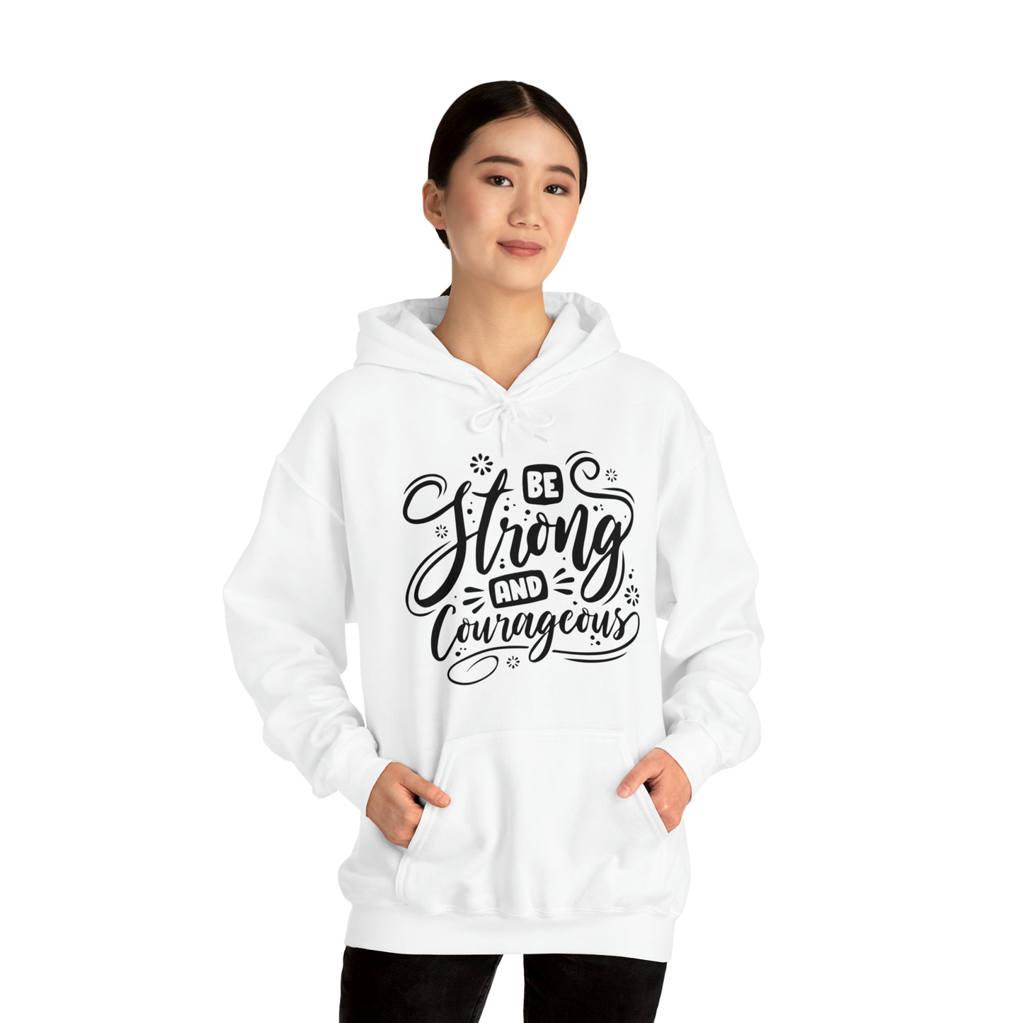 Be strong and Courageous Hoodie