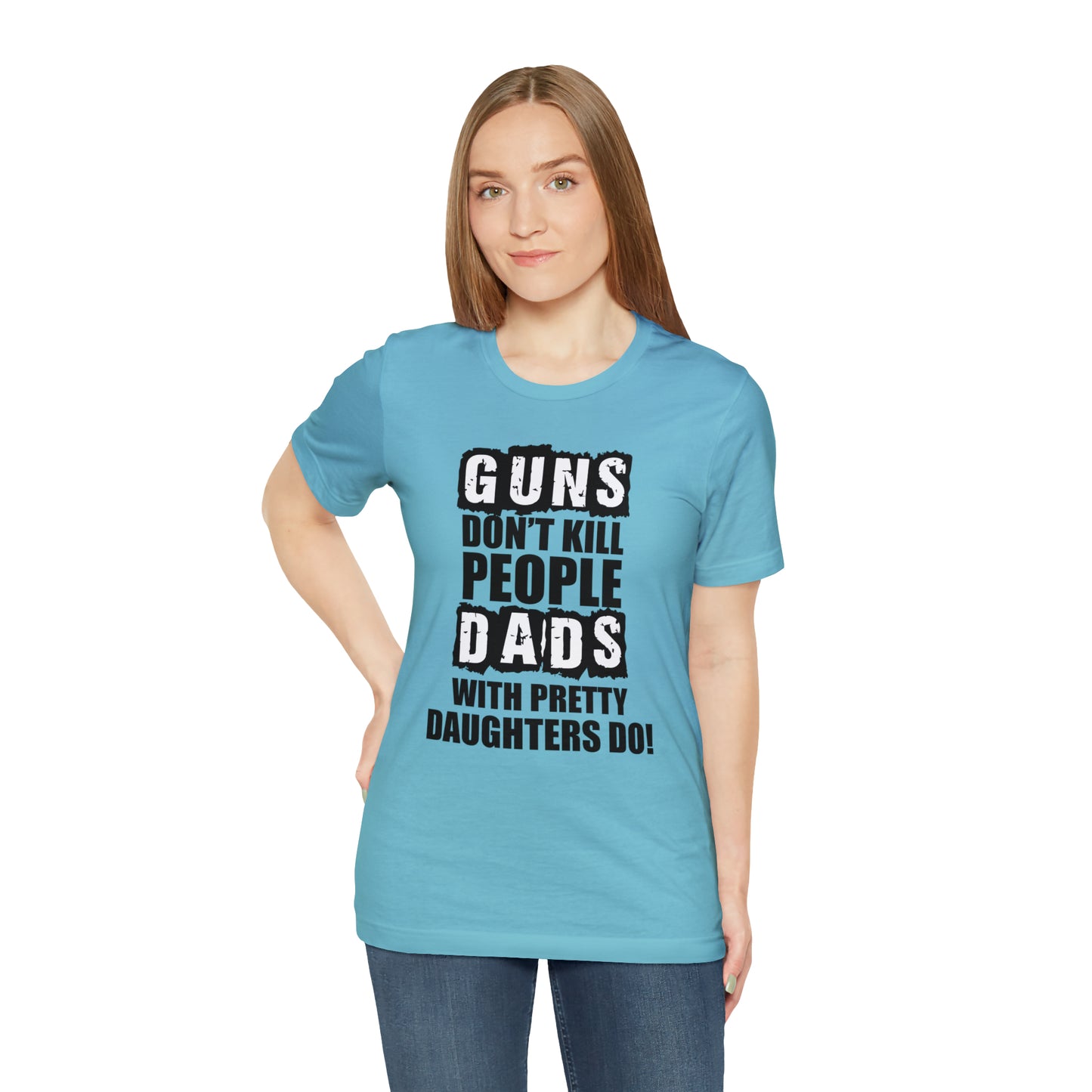 Dads With Pretty Daughter T-Shirt