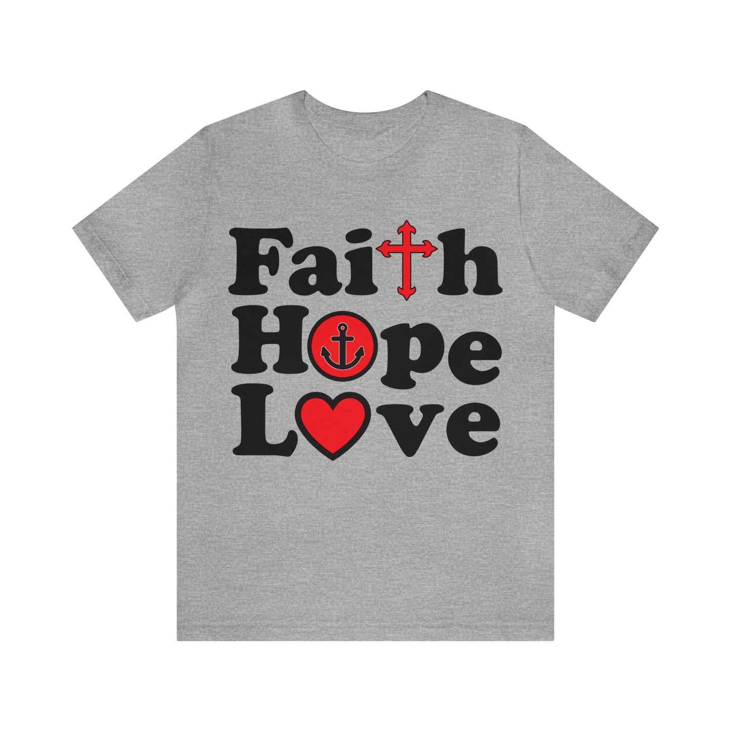 Faith Hope Love T-Shirt