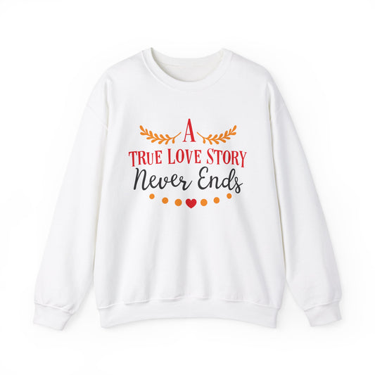 A true love story Crewneck Sweatshirt