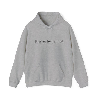 Free me from all evil Hoodie